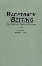 Racetrack Betting: The Professor's Guide to Strategies