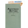 Racetrack Betting: The Professor's Guide to Strategies