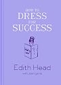 How to Dress for Success