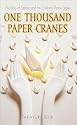 One Thousand Paper Cranes: The Story of Sadako and the Children's Peace Statue