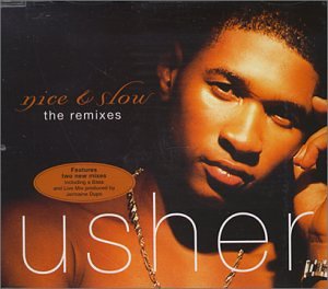CD-Charts  Music : Nice & slow (Remixes, 1998, incl. T&J Classic Garage Mix of 'You make me wanna..')