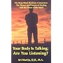 Your Body Is Talking Are You Listening? by Art Martin