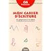 Cahier d'�criture, maternelle grande section. Du graphisme � la lettre