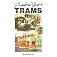 One Hundred Years Of British Trams