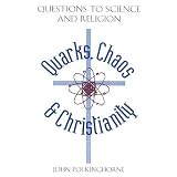 Quarks Chaos & Christianity: Questions to Science and Religion