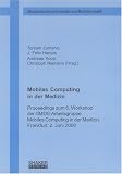 Mobiles Computing in der Medizin: Proceedings zum 6 - Workshop der GMDS-Arbeitsgruppe Mobiles Computing in der Medizin, Frankfurt, 2 - Juni 2006 - 