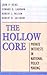 The
Hollow
Core:
Private
Interests
in
National
Policy
Making