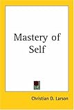 Mastery of Self (1907)