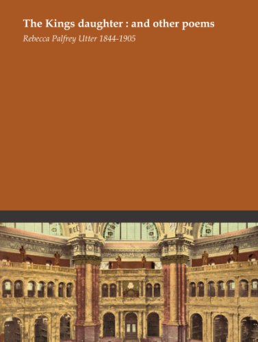 Filed under: Poems For Daughter. The Kings daughter : and other poems poems for daughter. Filed under: Poems For Daughter. The Kings daughter : and other poems