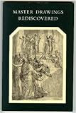 Master drawings rediscovered: Selections from the collections of Northwestern University and Esther and Malcolm Bick