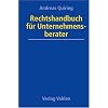 Rechtshandbuch f�r Unternehmensberater: Eine praxisorientierte Darstellung der typischen Risiken und der zweckm�ssigen Strategien zum Risikovermeidung mit Checklisten und Mustervertr�gen