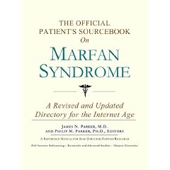 The Official Patient's Sourcebook on Marfan Syndrome by James N. Parker and Philip M. Parker