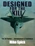 Designed for the Kill: The Jet Fighter, Development & Experience