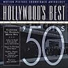 Hollywood's Best: The Fifties - '50s - Motion Picture Soundtrack Anthology