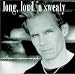 Long, Loud 'N Sweaty