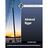 advanced rigger trainee guide contren learning