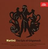Martinu - The Epic of Gilgamesh