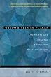 Wisdom Sits in Places: Landscape and Language Among the Western Apache