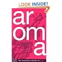 Aroma: The Cultural History of Smell