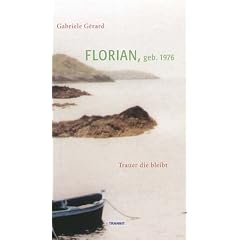 Florian, geb. 1976. Die Trauer bleibt