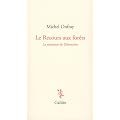Le Recours aux for�ts : La tentation de D�mocrite