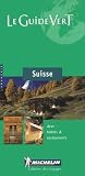 Michelin THE GREEN GUIDE Suisse, 4e (French Language Edition)