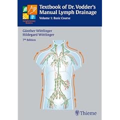 Textbook of Dr Vodder's Manual Lymph Drainage: Basic Course Vol 1