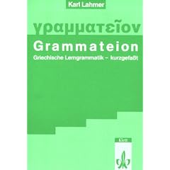 Grammateion - kurz gefasst. Griechische Lerngrammatik, kurzgefasst (Lernmaterialien) (Taschenbuch)