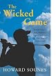 The Wicked Game: Arnold Palmer, Jack Nicklaus, Tiger Woods and the True Story of Modern Golf