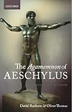 The Agamemnon of Aeschylus : a commentary for students