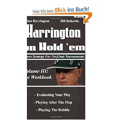 Harrington on Hold 'Em: Expert Strategy for No-Limit Tournaments, Volume 3: The Workbook