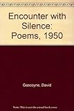 Encounter with silence : poems, 1950