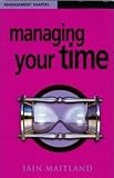 Managing Your Time (Management Shapers)