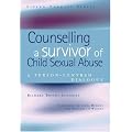 Counselling a Survivor of Child Sexual Abuse: A Person-Centred Dialogue (Living Therapy Series)