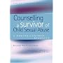 Counselling a Survivor of Child Sexual Abuse: A Person-Centred Dialogue (Living Therapy Series)