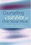 Counselling a Survivor of Child Sexual Abuse: A Person-Centred Dialogue (Living Therapy Series)