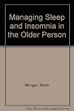 Managing sleep & insomnia in the older person
