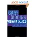 Visions of Jazz: The First Century