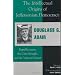 The Intellectual Origins of Jeffersonian Democracy: Republicanism, the Class Struggle, and the Virtuous Farmer