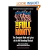 The Full Monty -  The Complete Book and Lyrics of the Hit Broadway Musical