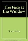 The face at the window