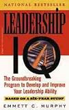 Leadership IQ: The Groundbreaking Program to Develop and Improve Your Leadership Ability