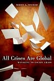 All Crises Are Global: Managing to Escape Chaos