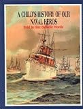 Buy : A Child`s History of Our Naval Heros (Book 4)