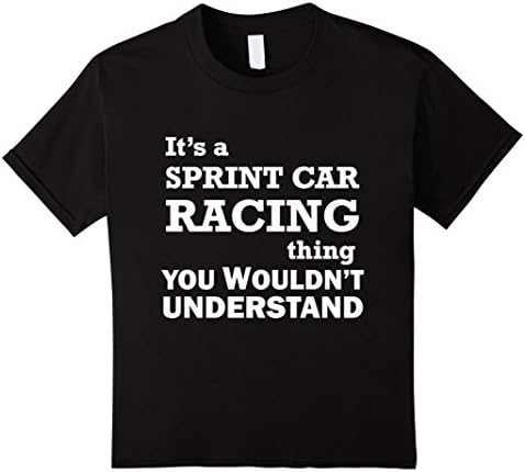 Kids It's a Sprint Car Racing Thing You Wouldn't Understand Dirt Track Motorsports Gift T-Shirt 8 Black