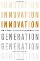 Innovation Generation: How to Produce Creative and Useful Scientific Ideas