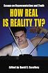 How Real Is Reality TV? Essays on Representation and Truth