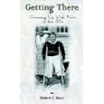 Getting There: Growing Up With Polio in the 30's