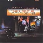 Click here to buy Don't Shoot Me I'm Only the Piano Player by  Elton John .