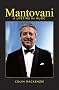 Mantovani: A Lifetime in Music